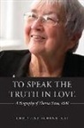 Christine Schenk - To Speak the Truth in Love