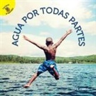 Schnell, Lisa Schnell, Lisa K Schnell, Lisa Scnell - Me Pregunto (I Wonder) Agua Por Todas Partes