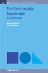Ragnar Hellborg, Harry J Whitlow, Harry J. Whitlow - The Electrostatic Accelerator