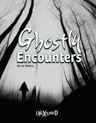 Walker, Kevin Walker - Unexplained Ghostly Encounters