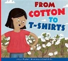 Cari Meister, Albert Pinilla - From Cotton to T-Shirts