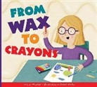 Cari Meister, Albert Pinilla - From Wax to Crayons