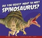 Annette Bay Pimentel, Daniele Fabbri - Do You Really Want to Meet Spinosaurus?