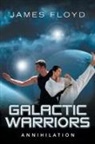 James Floyd - Galactic Warriors