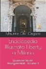 Maurizio Om Ongaro - Enciclopedia Illustrata Liberty a Milano: Quartiere Martiri Risorgimentali - Volume 1