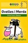 Oriol Font I. Bassa - Ovelles I Merda: Un Roadbook Rural AMB Tocs de Surrealisme, Ciència Ficció I Humor