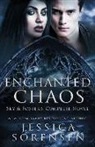 Jessica Sorensen - Enchanted Chaos Series: Sky & Foster's Complete Novel