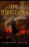 Cameron Kielb - The Kingdom: A Solemn Truth
