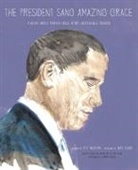 Zoe Mulford, Zoe/ Scher Mulford, Jeff Scher - The President Sang Amazing Grace