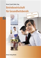 Eberhard Boller, Eberhard u Boller, Hartmut Hug, Herman Speth, Hermann Speth, Bernhar Wessel... - Betriebswirtschaft für Gesundheitsberufe