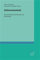 Achi Eschbach, Achim Eschbach, Linneweber, Linneweber, Alexandra Linneweber - Aufmerksamkeit