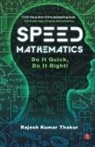 Rajesh Kumar Thakur, Rajkumar Thakur - SPEED MATHEMATICS