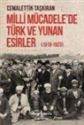 Cemalettin Taskiran - Milli Mücadelede Türk ve Yunan Esirler 1919 - 1923