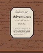 John Buchan - Salute to Adventurers