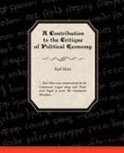 Karl Marx - A Contribution to the Critique of Political Economy