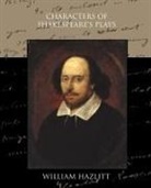William Hazlitt - Characters of Shakespeare's Plays