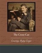 Courtney Ryley Cooper - The Cross-Cut