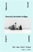 Anto Zanker, Anton Zanker - Geschichtsbeiträge für das Dorf Pless