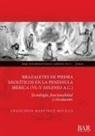 Francisco Martinez-Sevilla, Francisco Martínez-Sevilla - Brazaletes de piedra neolíticos en la península ibérica (VI-V milenio a.C.)