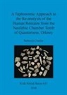 Rebecca Crozier - A Taphonomic Approach to the Re-analysis of the Human Remains from the Neolithic Chamber Tomb of Quanterness, Orkney