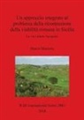 Marco Sfacteria - Un approccio integrato al problema della ricostruzione della viabilità romana in Sicilia