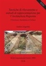 Andrea Angelini - Tecniche di rilevamento e metodi di rappresentazione per l'Architettura Rupestre