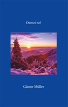 Günter Müller - Oamoi no!