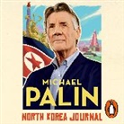 Michael Palin, Michael Palin - North Korea Journal (Hörbuch)