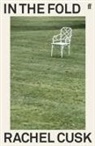 Rachel Cusk - In the Fold