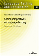 Carsten Roever, Gillian Wigglesworth - Social perspectives on language testing