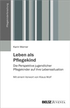 Karin Werner - Leben als Pflegekind