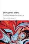 Jr Gibbs, Jr. Raymond W. Gibbs - Metaphor Wars
