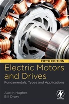 Bill Drury, Bill (Independent Consultant in Power Electronics) Drury, William Drury, William (Independent Consultant in Power Electronics) Drury, Drury Bill, Austin Hughes... - Electric Motors and Drives