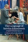 J. Cesar Felix-Brasdefer, J. Cesar (Indiana University) Felix-Brasdefer, J César Félix-Brasdefer, J. César Félix-Brasdefer - Language of Service Encounters
