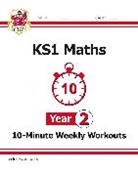 CGP Books, CGP Books, CGP Books, CGP Books - KS1 Year 2 Maths 10-Minute Weekly Workouts