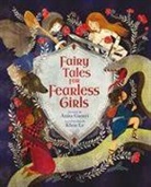 Arcturus Publishing, Anita Ganeri, GANERI ANITA, Mx Khoa Le - Fairy Tales for Fearless Girls