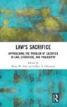 Brian Ellsworth Nail, Brian W. Ellsworth Nail, Jeffrey Ellsworth, Jeffrey A. Ellsworth, Ellsworth Jeffrey, Brian Nail... - Law''s Sacrifice