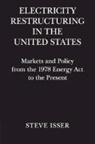 Steve Isser, Isser Steve - Electricity Restructuring in the United States