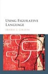 Herbert L. Colston, Herbert L. (University of Alberta) Colston, Colston Herbert L. - Using Figurative Language
