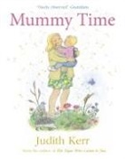 Judith Kerr, Kerr Judith - Mummy Time