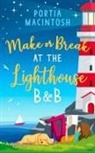 Portia Macintosh - Make Or Break At the Lighthouse B & B