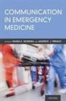 Maria E. (Associate Professor of Emergenc Moreira, Andrew French, Andrew (Chief Medical Officer French, French Andrew, Maria E. Moreira, Maria E. (Associate Professor of Emergency Medicine Moreira - Communication in Emergency Medicine