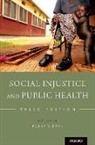 LEVY, Barry S. Levy, Barry S. (Adjunct Professor of Public Health Levy, Barry S. (EDT) Levy, Barry S. Levy, Barry S. (Adjunct Professor of Public Health Levy... - Social Injustice and Public Health