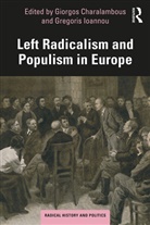 Giorgos (University of Cyprus and Pr Charalambous, Giorgos Ioannou Charalambous, Giorgos Charalambous, Giorgos (University of Cyprus and PRIO Cyprus Centre) Charalambous, Gregoris Ioannou - Left Radicalism and Populism in Europe