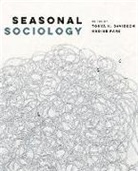 Tonya Park Davidson, Tonya Davidson, Ondine Park - Seasonal Sociology