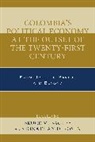 Bruce M. Rosen Bagley, Rosen, Cepeda Ulloa, Bruce M. Bagley, Jonathan D. Rosen - Colombia s Political Economy At the Outset of the Twenty First Centur