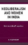 U. Kalpagam, Kalpagam U. - Neoliberalism and Women in India