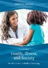 Steven E. Barkan - Health, Illness, and Society