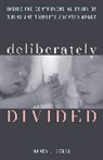 Nancy L. Segal, Segal Nancy L. - Deliberately Divided
