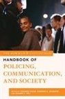 Howard Maguire Giles, Howard Giles, Shawn L. Hill, Edward Maguire, Edward R. Maguire - Rowman & Littlefield Handbook of Policing, Communication, and Society